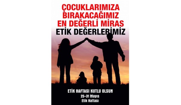 25-31 Mayıs Etik Haftası Kutlu Olsun