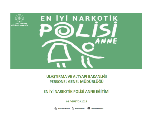 Hizmet içi Eğitim Planı kapsamında En İyi Narkotik Polisi ANNE Eğitimi gerçekleştirilmiştir.